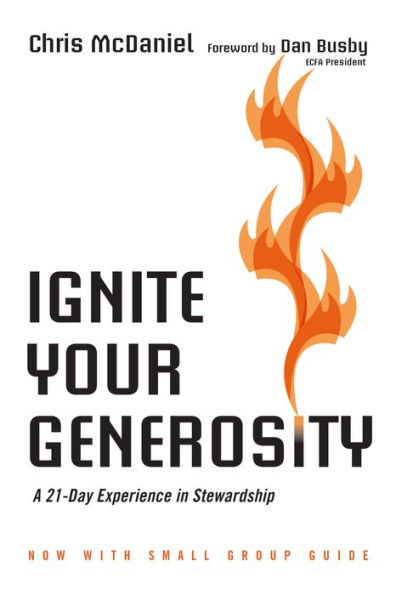 Ignite Your Generosity: A 21-Day Experience In Stewardship