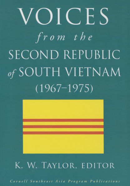 Voices From The Second Republic Of South Vietnam (1967–1975) (Studies On Southeast Asia Series)