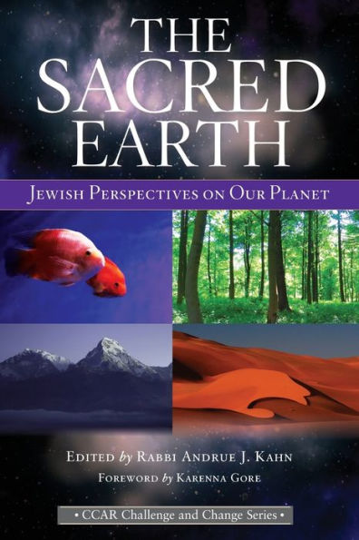 The Sacred Earth: Jewish Perspectives On Our Planet