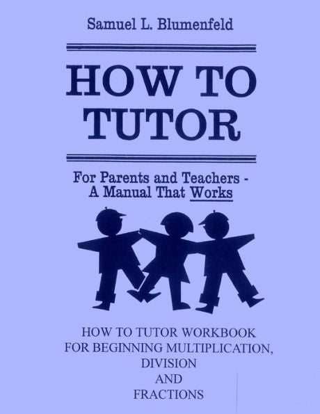 How To Tutor Workbook For Multiplication, Division And Fractions