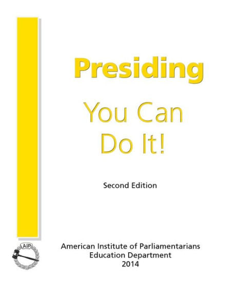 Presiding: You Can Do It!