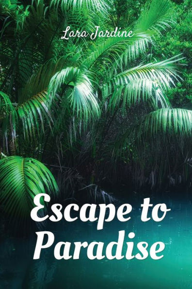 Escape To Paradise