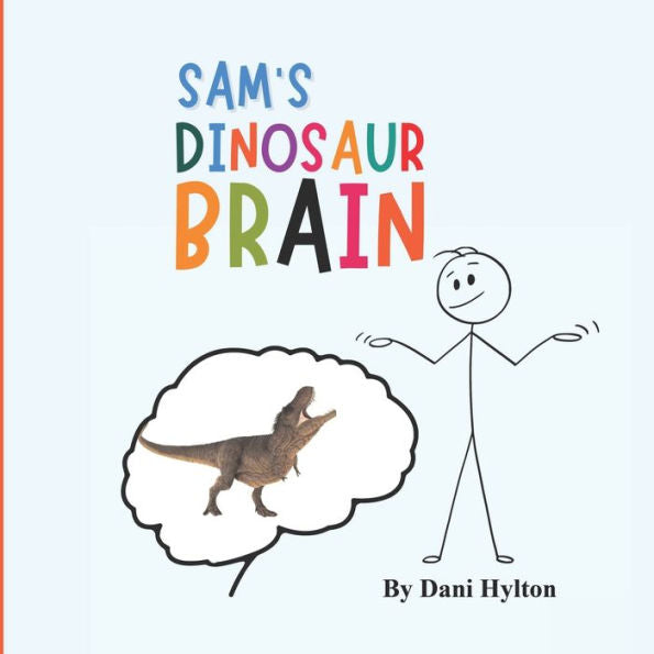 Sam'S Dinosaur Brain (Tiger Schmiger)