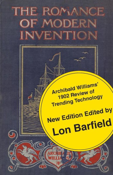 The Romance Of Modern Invention; Trending Technology In 1902