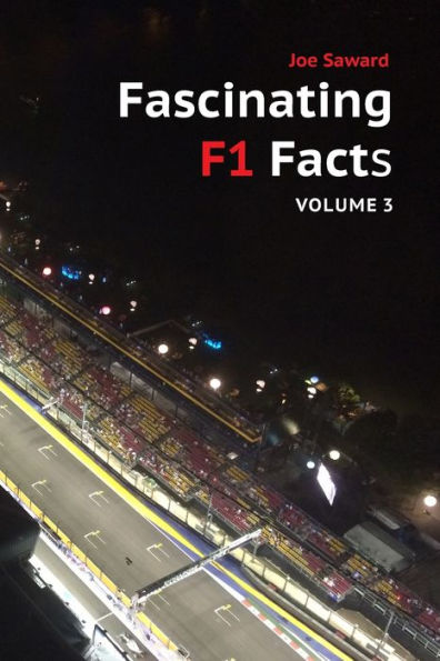 Fascinating F1 Facts, Volume 3