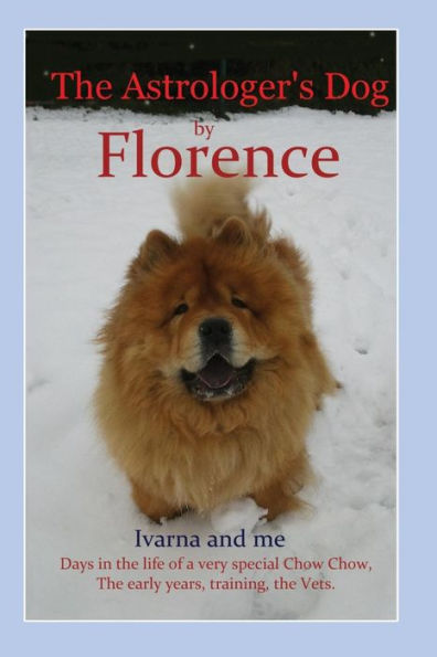 The Astrologer's Dog: Ivarna And Me, By Florence
