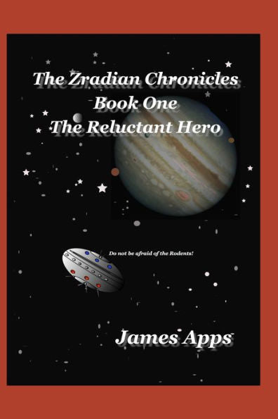 The Reluctant Hero: The Zradian Chronicles