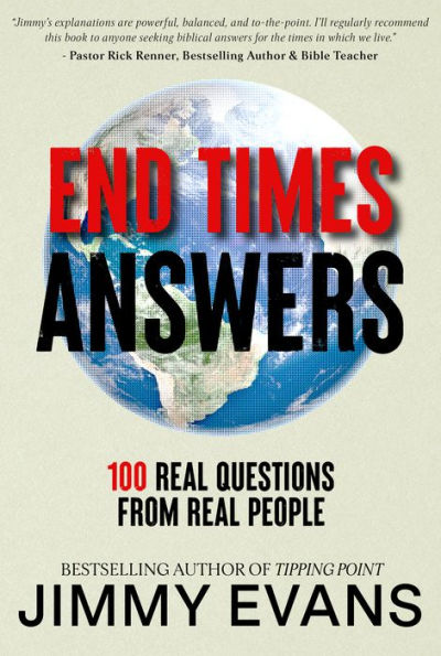 End Times Answers: 100 Real Questions From Real People