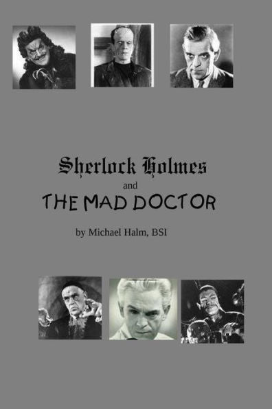 Sherlock Holmes And The Mad Doctor