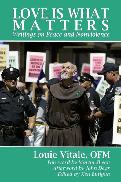 Love Is What Matters: Writings On Peace And Nonviolence