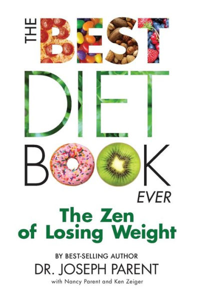 The Best Diet Book Ever: The Zen Of Losing Weight