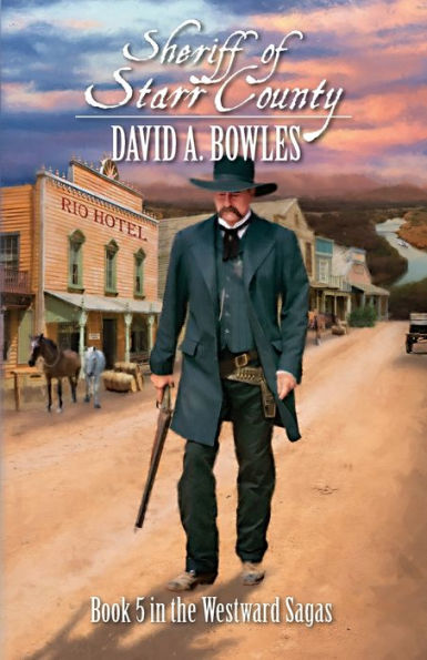 Sheriff Of Starr County (Westward Sagas)