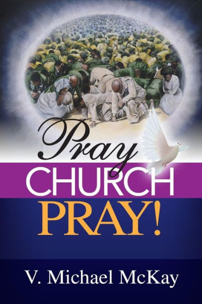 Pray Church, Pray!