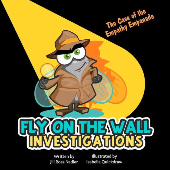 Fly On The Wall Investigations: The Case Of The Empathy Empanada