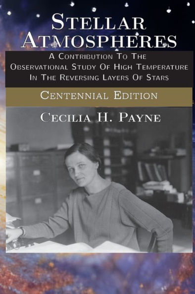 Stellar Atmospheres: A Contribution To The Observational Study Of High Temperature In The Reversing Layers Of Stars (Ai Lab For Book-Lovers)