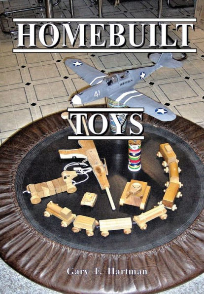 Homebuilt Toys