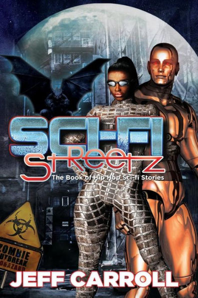 Sci-Fi Streetz: The Book Of Hip Hop Sci-Fi Stories