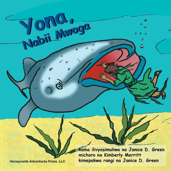 Yona, Nabii Mwoga (Honeycomb Adventures Book) (Swahili Edition)