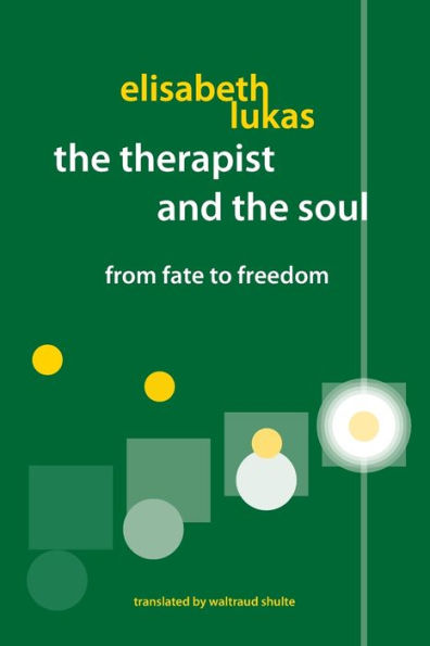 The Therapist And The Soul: From Fate To Freedom