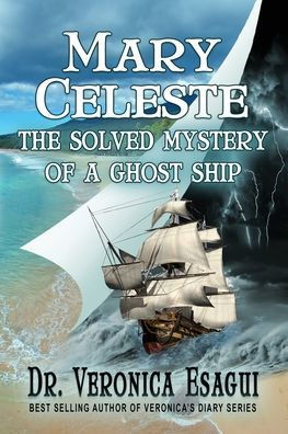 Mary Celeste: The Solved Mystery Of A Ghost Ship