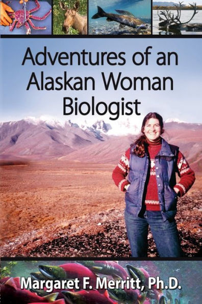 Adventures Of An Alaskan Woman Biologist