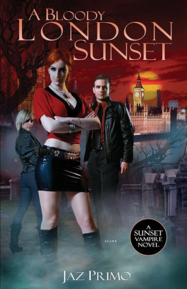 A Bloody London Sunset (Sunset Vampire Series)