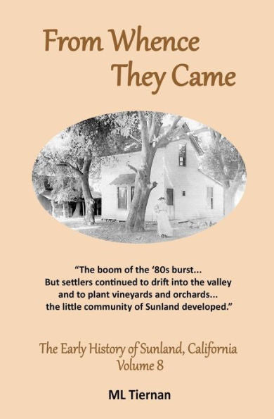 From Whence They Came (Early History Of Sunland, California)