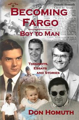 Becoming Fargo: Boy To Man (2) (Being Fargo)