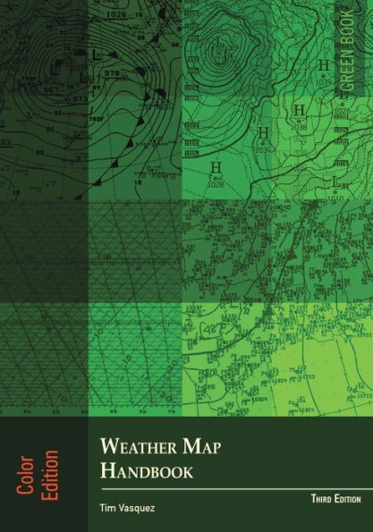 Weather Map Handbook, 3Rd Ed., Color - 9780983253396
