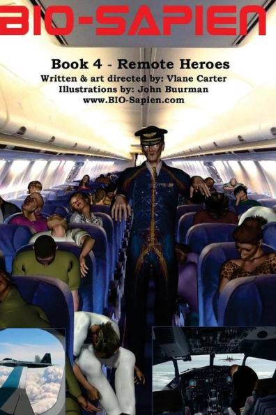 Bio-Sapien Book 4 - Remote Heroes: Remote Heroes
