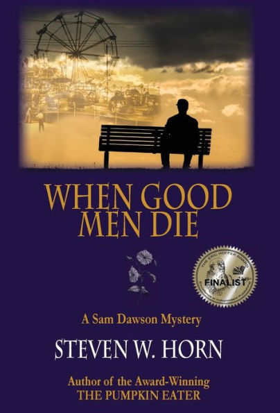 When Good Men Die: A Sam Dawson Mystery - 9780983589457