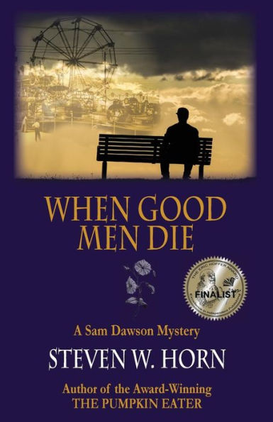 When Good Men Die: A Sam Dawson Mystery - 9780983589471