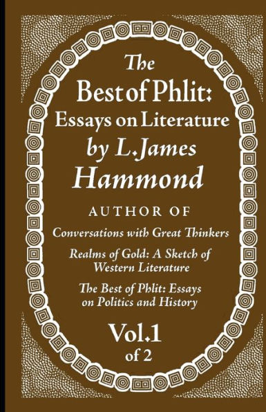 The Best Of Phlit: Essays On Literature: Volume 1 Of 2