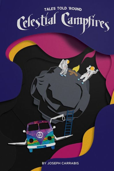 Tales Told 'Round Celestial Campfires