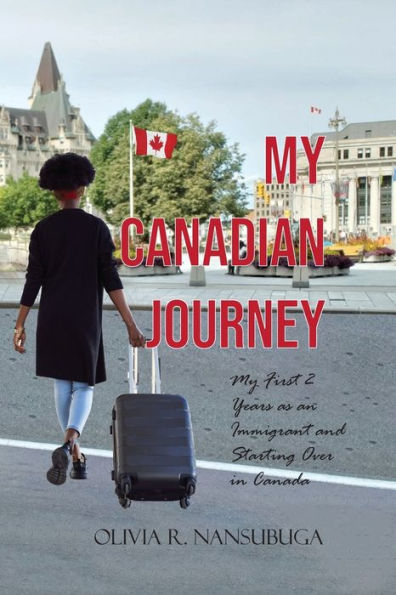 Mi viaje canadiense: mis primeros 2 años como inmigrante y comenzar de nuevo en Canadá