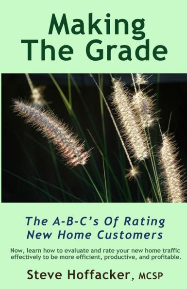 Making The Grade: The A-B-C's Of Rating New Home Customers