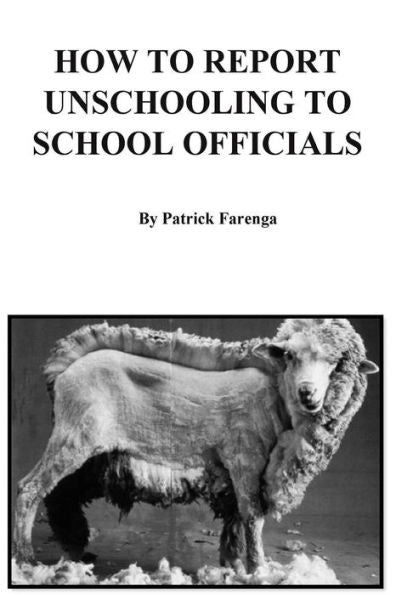 How To Report Unschooling To School Officials