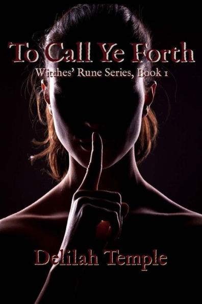 To Call Ye Forth (Witches' Rune)