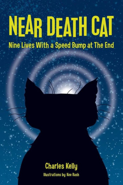 Near Death Cat: Nine Lives With A Speed Bump At The End
