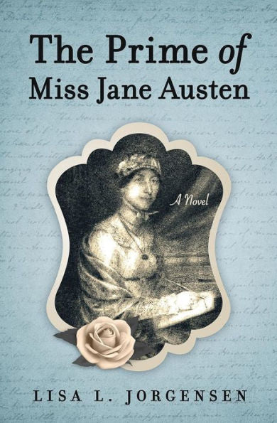 The Prime Of Miss Jane Austen: A Novel