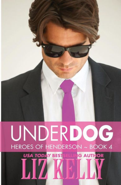 Underdog: Heroes Of Henderson ~ Book 4