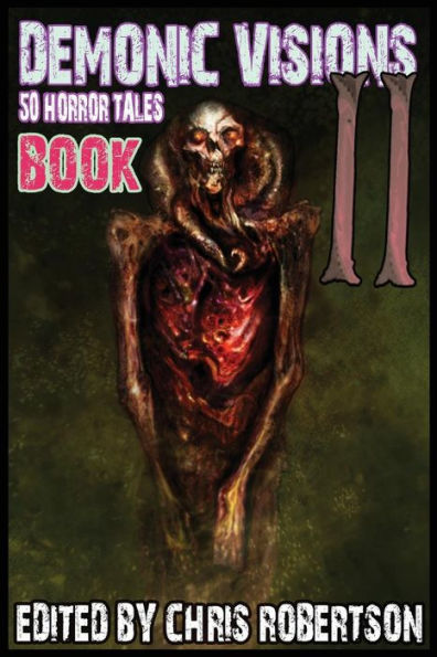 Demonic Visions 50 Horror Tales Book 2
