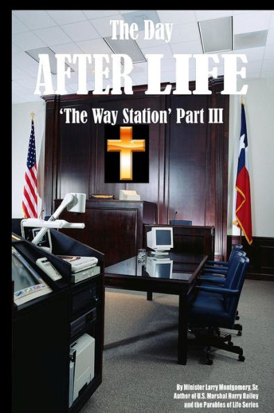 The Day After Life: The Way Station Part Iii
