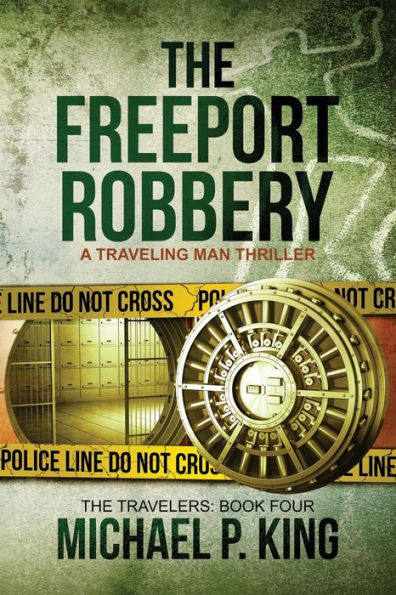 The Freeport Robbery (The Travelers)