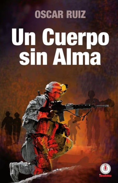 Un Cuerpo Sin Alma (Spanish Edition)