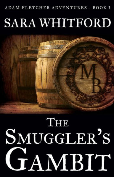 The Smuggler's Gambit (Adam Fletcher Adventure Series)