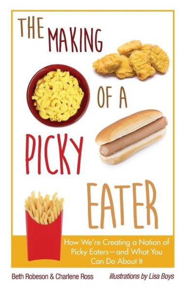 The Making Of A Picky Eater