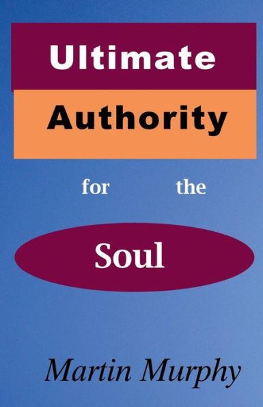 Ultimate Authority For The Soul