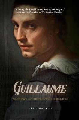 Guillaume: Book Two Of The Triptych Chronicle