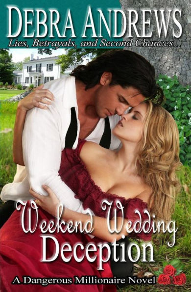Weekend Wedding Deception (Dangerous Millionaires Series)